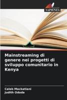 Mainstreaming Di Genere Nei Progetti Di Sviluppo Comunitario in Kenya