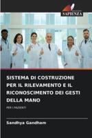 Sistema Di Costruzione Per Il Rilevamento E Il Riconoscimento Dei Gesti Della Mano