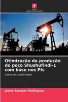 Otimização Da Produção Do Poço Shushufindi-1 Com Base Nos PIs