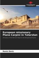 European Missionary Plano Carpini in Tatarstan