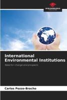 International Environmental Institutions