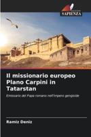 Il Missionario Europeo Plano Carpini in Tatarstan