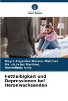 Fettleibigkeit Und Depressionen Bei Heranwachsenden