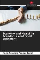 Economy and Health in Ecuador, a Confirmed Alignment