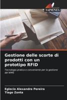 Gestione Delle Scorte Di Prodotti Con Un Prototipo RFID