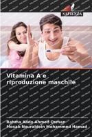Vitamina A E Riproduzione Maschile