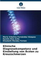 Klinische Diagnosekompetenz Und Einstellung Von Ärzten Zu Kreuzschmerzen