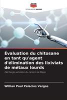 Évaluation Du Chitosane En Tant Qu'agent D'élimination Des Lixiviats De Métaux Lourds