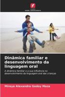 Dinâmica Familiar E Desenvolvimento Da Linguagem Oral