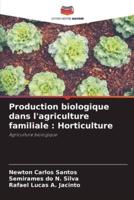 Production Biologique Dans L'agriculture Familiale