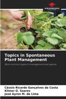 Topics in Spontaneous Plant Management