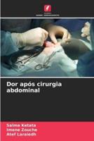 Dor Após Cirurgia Abdominal