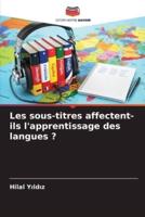 Les Sous-Titres Affectent-Ils L'apprentissage Des Langues ?