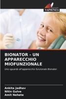 Bionator - Un Apparecchio Miofunzionale