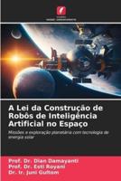 A Lei Da Construção De Robôs De Inteligência Artificial No Espaço