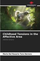 Childhood Tensions in the Affective Area
