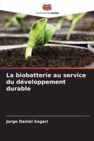 La Biobatterie Au Service Du Développement Durable