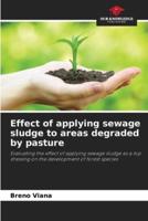 Effect of Applying Sewage Sludge to Areas Degraded by Pasture