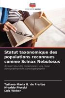 Statut Taxonomique Des Populations Reconnues Comme Scinax Nebulosus