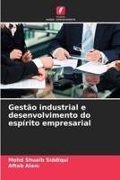 Gestão Industrial E Desenvolvimento Do Espírito Empresarial