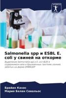 Salmonella Spp И ESBL E. Coli У Свиней На Откорме