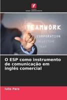 O ESP Como Instrumento De Comunicação Em Inglês Comercial