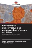 Performance Anticorrosive Des Peintures Lors D'essais Accélérés