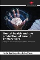 Mental Health and the Production of Care in Primary Care
