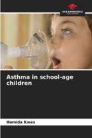 Asthma in School-Age Children