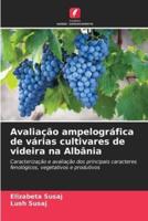 Avaliação Ampelográfica De Várias Cultivares De Videira Na Albânia