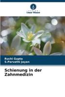 Schienung in Der Zahnmedizin