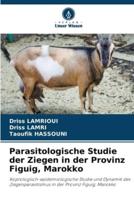 Parasitologische Studie Der Ziegen in Der Provinz Figuig, Marokko