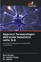 Approcci Farmacologici Dell'acido Betulinico Nella SLA