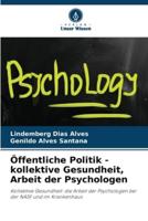 Öffentliche Politik - Kollektive Gesundheit, Arbeit Der Psychologen