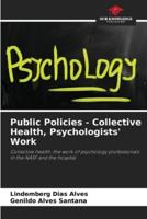 Public Policies - Collective Health, Psychologists' Work