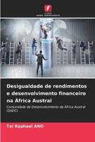 Desigualdade De Rendimentos E Desenvolvimento Financeiro Na África Austral