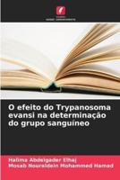 O Efeito Do Trypanosoma Evansi Na Determinação Do Grupo Sanguíneo