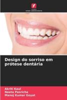 Design Do Sorriso Em Prótese Dentária