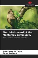 First Bird Record of the Monterrey Community