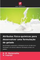 Atributos Físico-Químicos Para Desenvolver Uma Formulação De Gelado