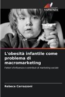 L'obesità Infantile Come Problema Di Macromarketing