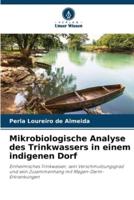 Mikrobiologische Analyse Des Trinkwassers in Einem Indigenen Dorf
