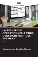 La Recherche Opérationnelle Pour l'Enseignement Des Affaires