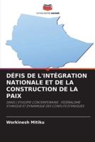 Défis De l'Intégration Nationale Et De La Construction De La Paix