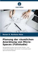 Planung Der Räumlichen Anordnung Von Micro-Spaces (Fallstudie)