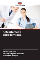 Retraitement Endodontique