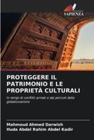 Proteggere Il Patrimonio E Le Proprietà Culturali