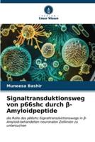 Signaltransduktionsweg Von P66shc Durch Β-Amyloidpeptide