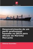 Desenvolvimento De Um Perfil Profissional Baseado No QECR Para Oficiais Da Marinha Mercante