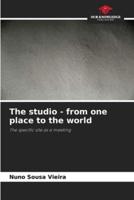 The Studio - From One Place to the World